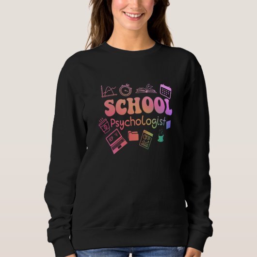 School Psychologist Life Back To School Team Sweatshirt (Vorderseite)