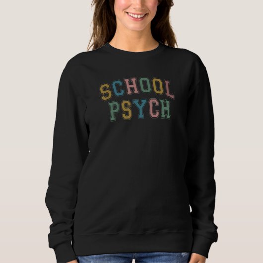 School Psychologist Squad Back To School School Ps Sweatshirt (Vorderseite)