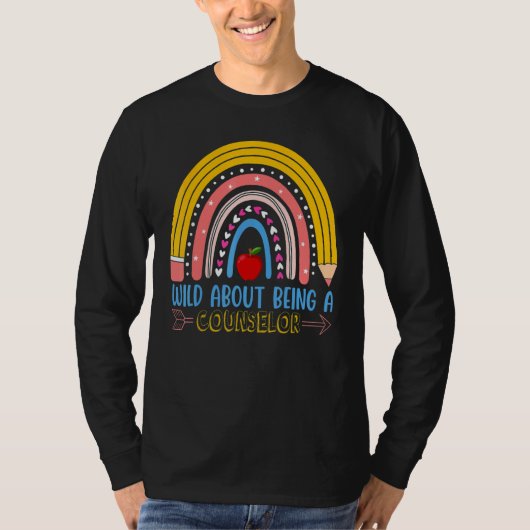 School Rainbow Wild About Being A Counselor T-Shirt (Vorderseite)