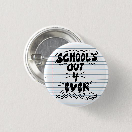 School’s Out Forever Loose Leaf Paper Plates Button (Vorne & Hinten)