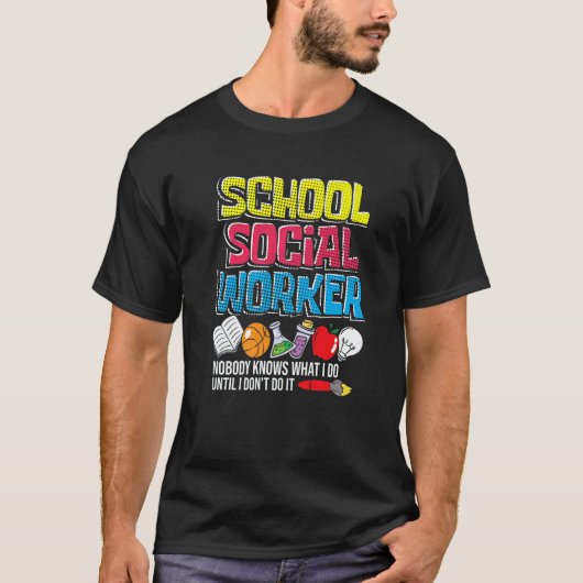 School Social Worker  Teacher Caseworker Public Se T-Shirt (Vorderseite)