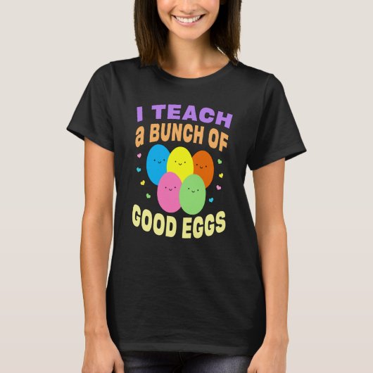 School Teacher I Teach a Bunch of Good Eggs Easter T-Shirt (Vorderseite)