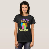 School Teacher I Teach a Bunch of Good Eggs Easter T-Shirt (Vorne ganz)
