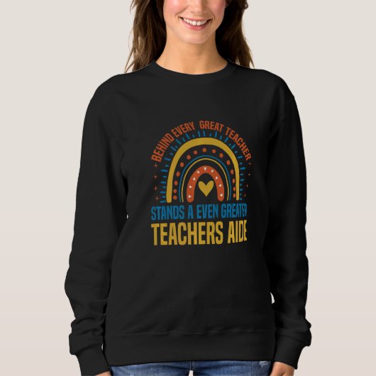 School Teaching Assistant for a Teachers Aide 1 Sweatshirt (Vorderseite)