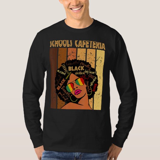 Schools Cafeteria Afro American Black Hist T-Shirt (Vorderseite)