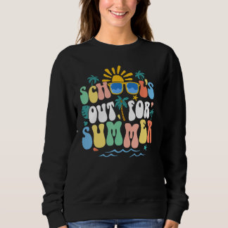 School's Out For Summer Vacation Retro Last day of Sweatshirt
