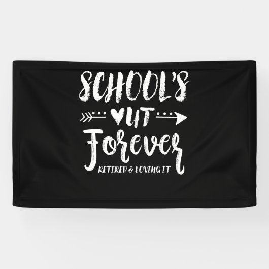 School's Out Forever Retired Teacher Retirement Banner (Horizontal)
