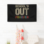 School's Out Forever Teacher Retirement Banner (Insitu)