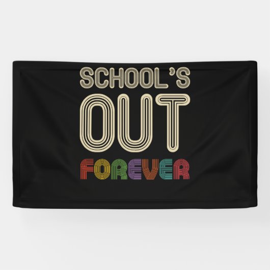 School's Out Forever Teacher Retirement Banner (Horizontal)