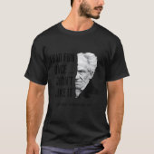 Schopenhauer Quote Funny Philosopher Statement  T-Shirt (Vorderseite)