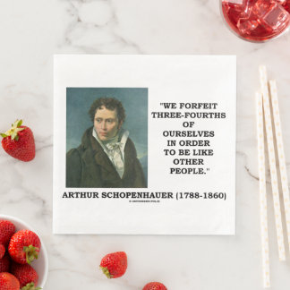Schopenhauer Wir verzichten auf drei Viertel von u Serviette
