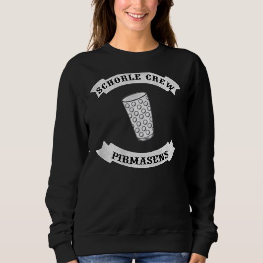 Schorle Crew Pirmasens - für Weinproben mit Dubbe Sweatshirt (Vorderseite)