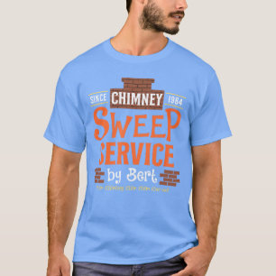 Schornsteinfeger-Service von Bert seit 1964 Chim C T-Shirt