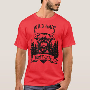 Schottischer Bauer Wild Hair Don't Care - Schottis T-Shirt