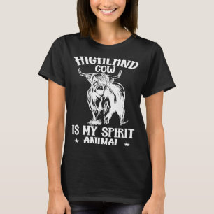 Schottland Highland Cow ist mein Geistertier T-Shirt