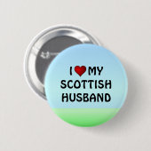 Schottland: ICH LIEBE MEINE SCHOKTISH-HUSBAND-Tast Button (Vorne & Hinten)