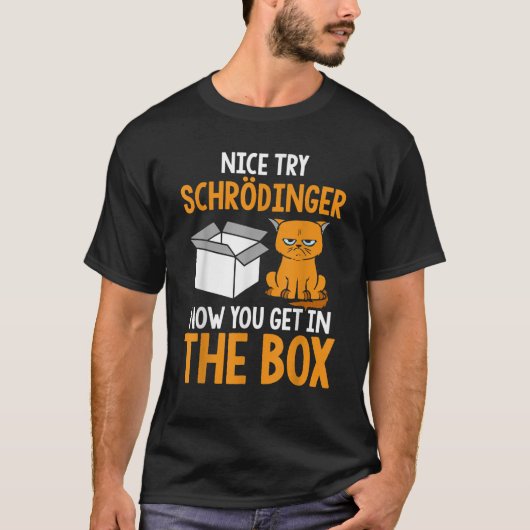 Schr dingers Cat Quantum Physik Funny Ner T-Shirt (Vorderseite)