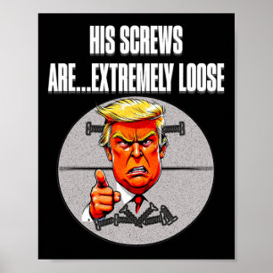 Schrauben locker Trump Humor Wortsalat Lügen ignor Poster