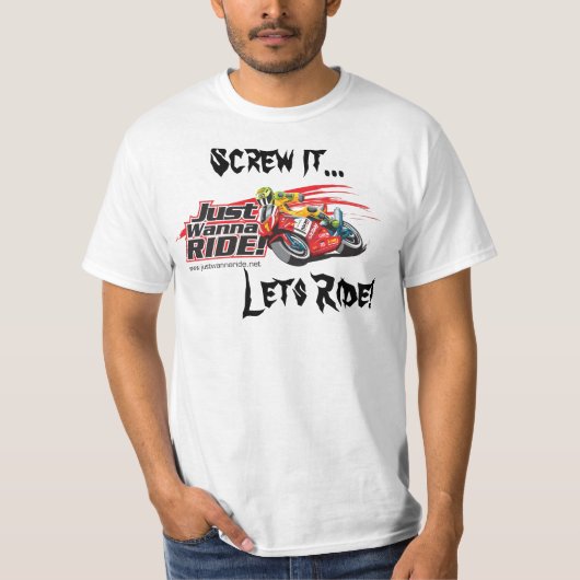 Schrauben Sie es. Lässt Fahrt! T-Shirt (Vorderseite)