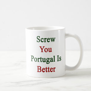 Schrauben Sie Sie, ist Portugal besser Kaffeetasse