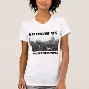 Schrauben Sie uns und wir multiplizieren T-Shirt