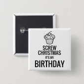 Schrauben Sie Weihnachten, es ist mein Button (Vorne & Hinten)