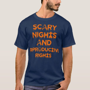 Schreckliche Nächte und reproduktive Rechte Hallow T-Shirt