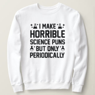 Schreckliche wissenschaftliche Schlagzeilen Sweatshirt