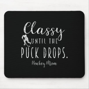 Schrei bis der Puck fällt Hockey-Mama Lustige Hock Mousepad
