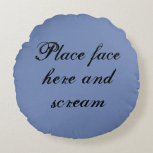Schrei-Kissen Rundes Kissen