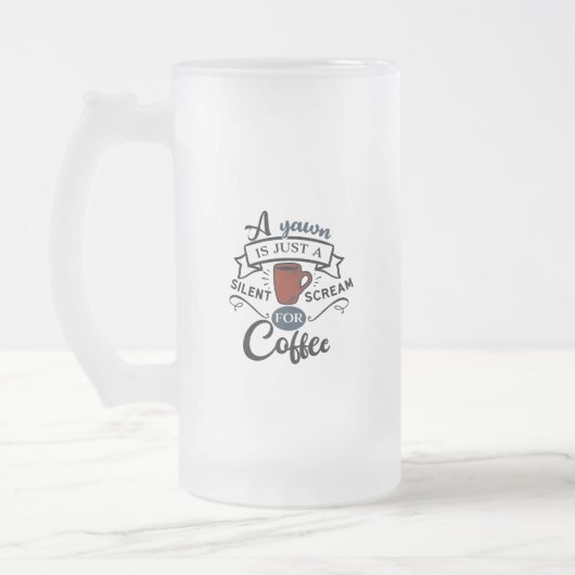 Schrei zum Kaffee Mattglas Bierglas (Links)