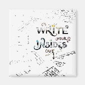 Schreib deine Inside OUT! Motto der motivierend Sc Magnet (Vorne)