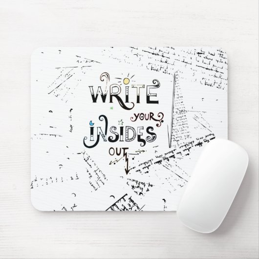 Schreib deine Inside OUT! Motto der motivierend Sc Mousepad (Mit Mouse)