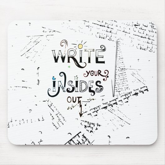 Schreib deine Inside OUT! Motto der motivierend Sc Mousepad (Vorne)