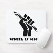 Schreib ist Macht Mousepad (Mit Mouse)