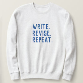 Schreib. Revieren. Wieder von vorne. Sweatshirt
