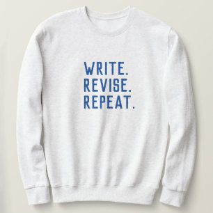 Schreib. Revieren. Wieder von vorne. Sweatshirt