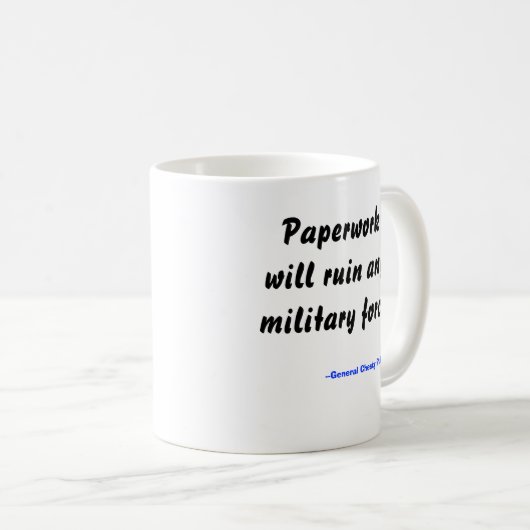 Schreibarbeit ruiniert jede mögliche militärische kaffeetasse (VorderseiteRechts)