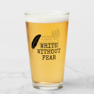 Schreibe ohne Angst, bearbeite ohne Gnade Schrifts Glas