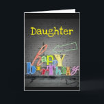 **SCHREIBEN DER DAUGHTER** IST AUF DER WALL BIRTHD KARTE<br><div class="desc">SAGEN SIE IHREN ***DAUGHTER*** "MIT DIESER KARTE" NATÜRLICH (LOL),  DASS SIE EIN "SEHR GLÜCKLICHER GEBURTSTAG" WÜNSCHEN,  DANKE FÜR DAS STOPPEN VON 1 MEINER 8 GESCHÄFTE!!</div>