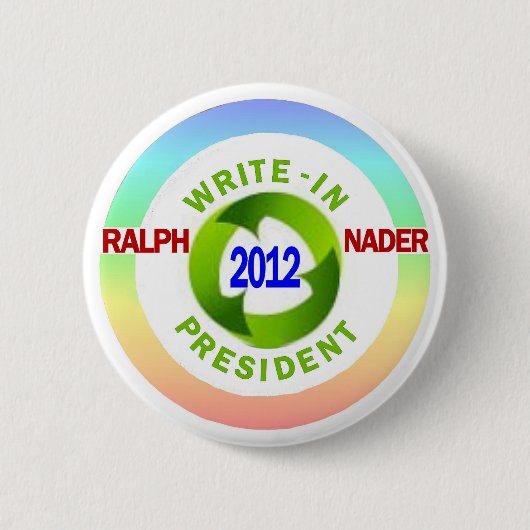 Schreiben-In Ralph Nader für Präsidenten 2012 Button (Vorderseite)