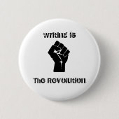 "Schreiben ist die Revolutions-" Knopf Button (Vorderseite)