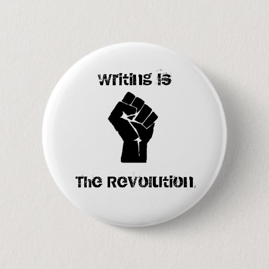 "Schreiben ist die Revolutions-" Knopf Button (Vorderseite)