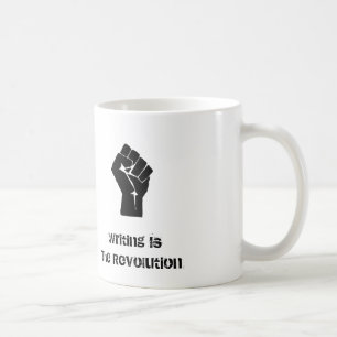 "Schreiben ist die Revolutions-" Tasse
