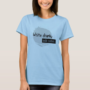 Schreiben Sie betrunkenes; Redigieren Sie T-Shirt