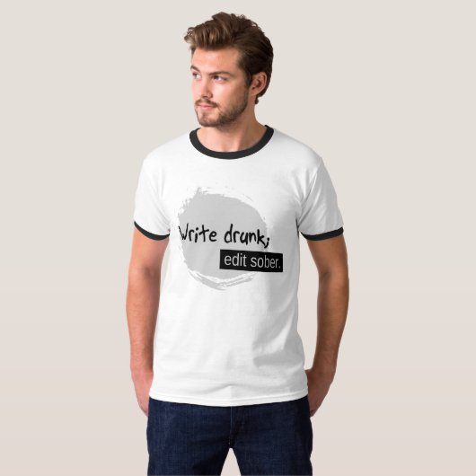 Schreiben Sie betrunkenes; Redigieren Sie T-Shirt (Vorne ganz)