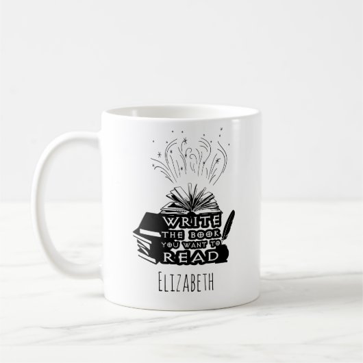 Schreiben Sie das Buch, das Sie zum Lesen gewollt Kaffeetasse (Links)
