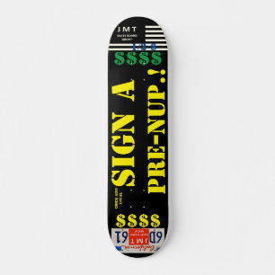 SCHREIBEN SIE EINEN PRE NUP 7 3/4" Skateboard Deck