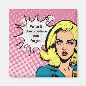 Schreiben Sie es auf Pop Art Magnet (Vorne)