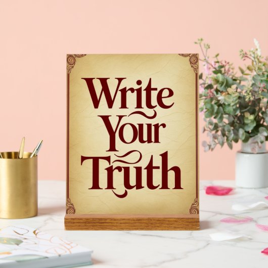 Schreiben Sie Ihre Wahrheit Acrylschild (Hochzeit)